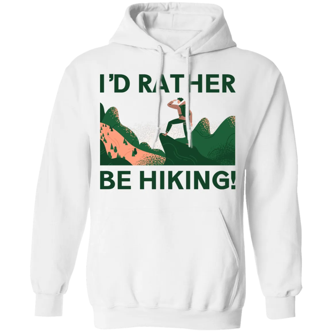I'd Rather Be Hiking - Pullover Hoodie