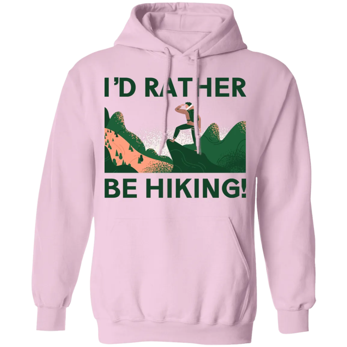 I'd Rather Be Hiking - Pullover Hoodie