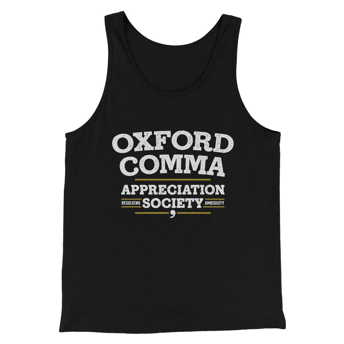 Oxford Comma Appreciation Society Funny Men/Unisex Tank Top
